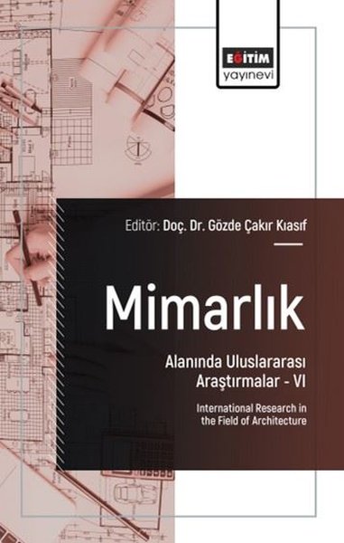 Mimarlık Alanında Uluslararası Araştırmalar 6 Kolektif