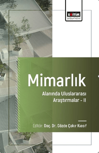 Mimarlık Alanında Uluslararası Araştırmalar-II