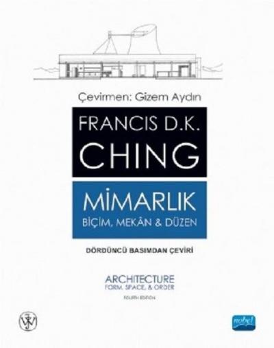 Mimarlık - Biçim Mekan ve Düzen Francis D.K. Ching