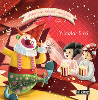 Mine’nin Küçük Dünyası: Yıldızlar Sirki