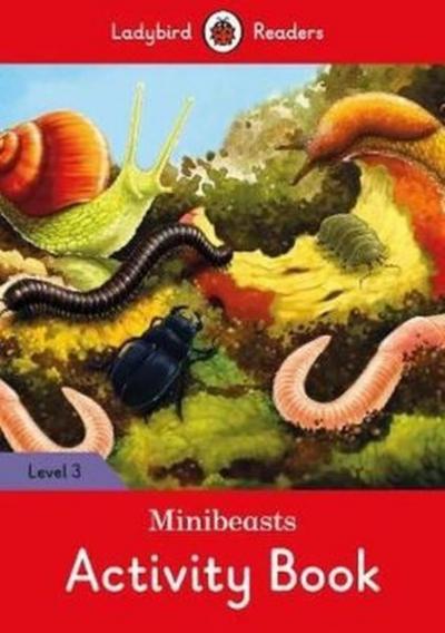 Minibeasts Activity Book - Ladybird Readers Level 3 Ladybird