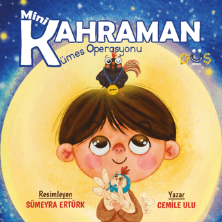 Minik Kahraman Kümes Operasyonu Cemile Ulu