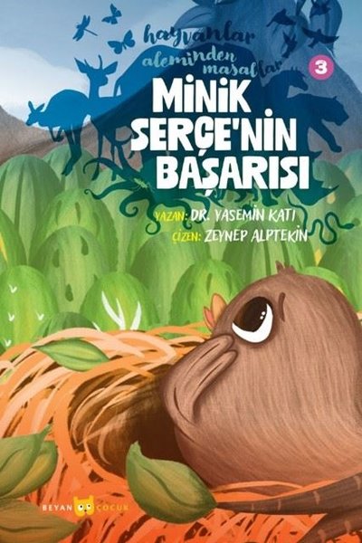 Minik Serçe'nin Başarısı - Hayvanlar Aleminden Masallar 3 Yasemin Katı