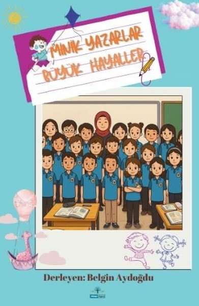 Minik Yazarlar Büyük Hayaller