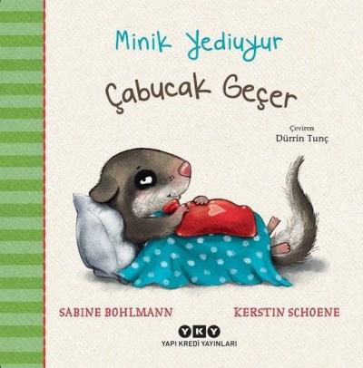 Çabucak Geçer - Minik Yediuyur (Ciltli) Sabine Bohlmann