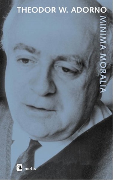 Minima Moralia %25 indirimli Theodor W. Adorno
