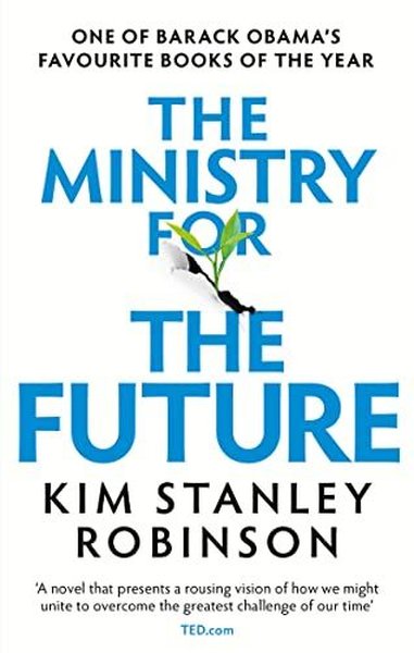 Ministry for the Future Kim Stanley Robinson
