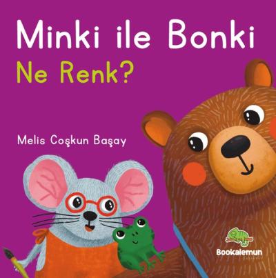 Minki İle Bonki - Ne Renk-Pencereli Kitap (Ciltli)