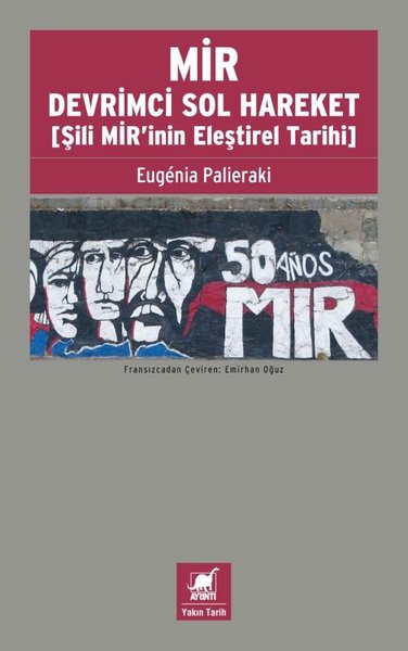 Mir - Devrimci Sol Hareket (Şili Mir'inin Eleştirel Tarihi)