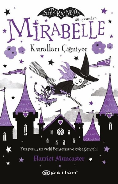 Mirabelle 2 - Kuralları Çiğniyor-Isadora Moon Dünyasından Harriet Munc