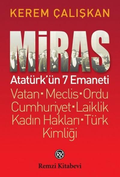 Miras: Atatürk'ün 7 Emaneti Kerem Çalışkan