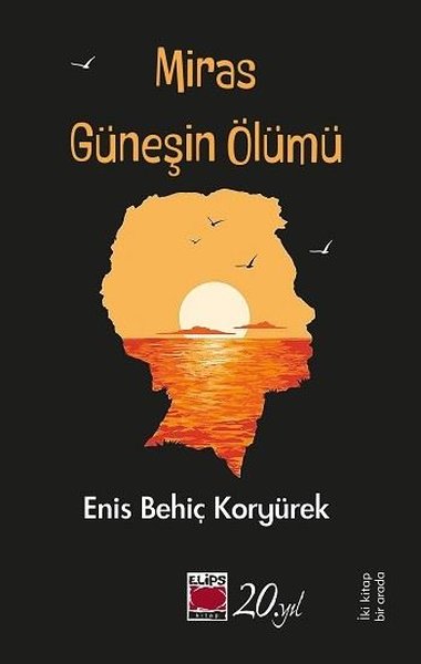 Miras ve Güneşin Ölümü - İki Kitap Bir Arada