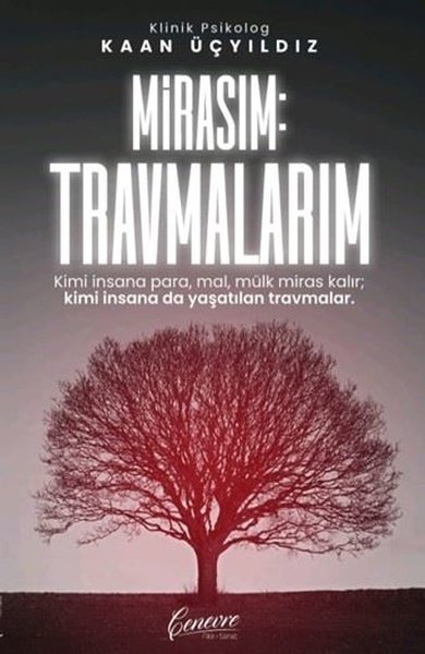 Mirasım: Travmalarım