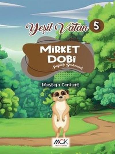 Mirket Dobi - Sağlıklı Beslenmek - Yeşil Vatan Serisi 5