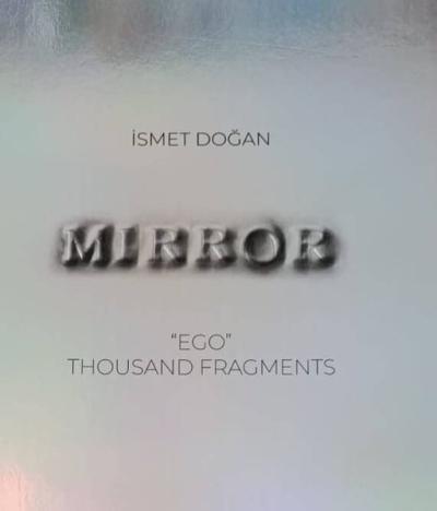 Mirror: Ego - Thousand Fragments (Ciltli)