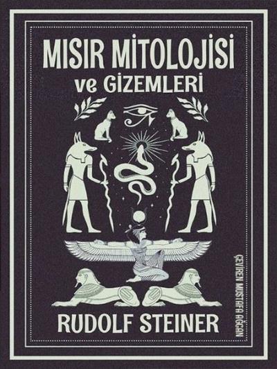 Mısır Mitolojisi ve Gizemleri Rudolf Steiner