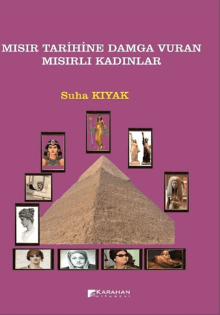 Mısır Tarihine Damga Vuran Mısırlı Kadınlar