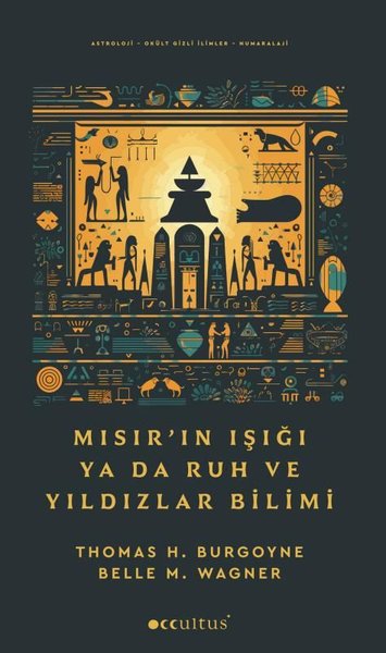 Mısır'ın Işığı Ya da Ruh ve Yıldızlar Bilimi