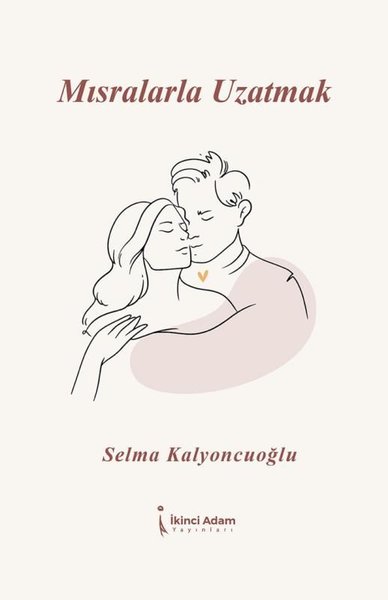 Mısralarla Uzatmak Selma Kalyoncuoğlu