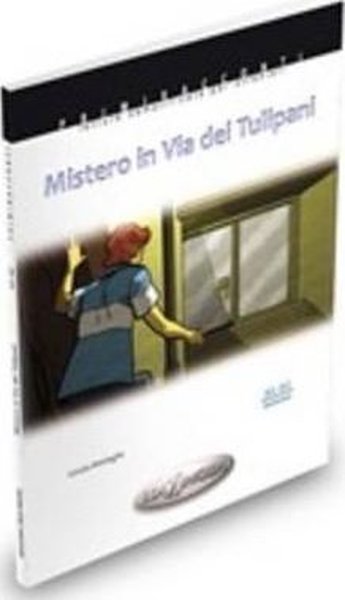 Mistero in Via dei Tulipani (A1 - A2) İtalyanca Okuma Kitabı Temel Sev