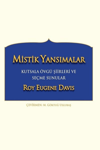 Mistik Yansımalar Kutsala Övgü Şiirleri ve Seçme Sunular