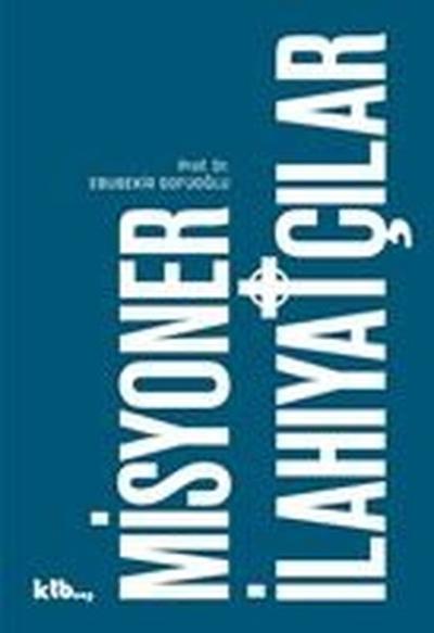 Misyoner İlahiyatçılar Ebubekir Sofuoğlu