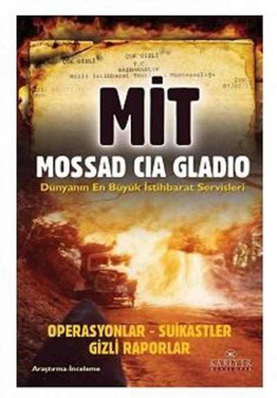 Mit-Mossad-Cıa-Gladıo Dünyanın En Büyük İstihbarat Servisleri %25 indi
