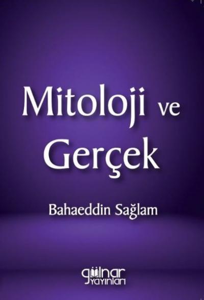 Mitoloji ve Gerçek