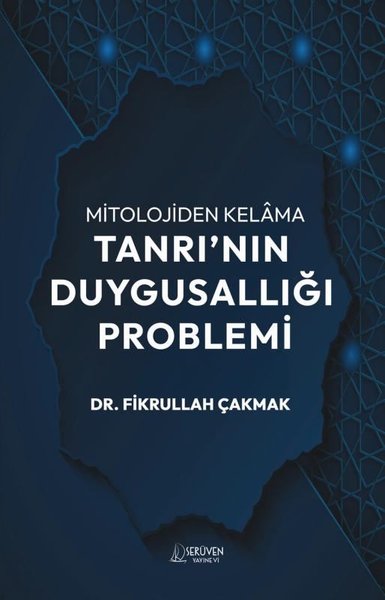 Mitolojiden Kelama Tanrı'nın Duygusallığı Problemi