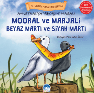 Mitolojik Masallar Serisi – Avustralya Aborjin Masalı Mooral ve Marjali