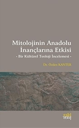 Mitolojinin Anadolu İnançlarına Etkisi