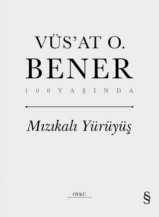 Mızıkalı Yürüyüş (Ciltli)