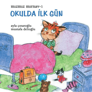 Mızmız Mırnav 1: Okulda İlk Gün