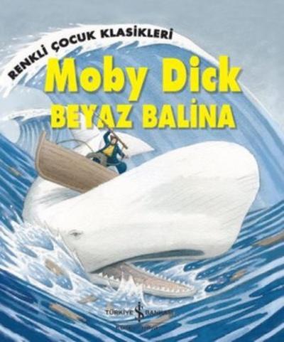 Moby Dick - Beyaz Balina Sasha Morton