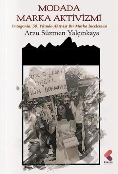 Modada Marka Aktivizmi - Patagonia: 50.Yılında Aktivist Bir Marka İncelemesi