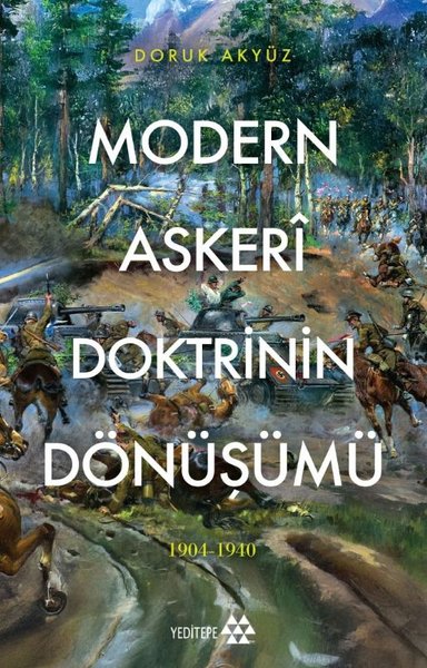 Modern Askeri Doktrinin Dönüşümü 1904 - 1940