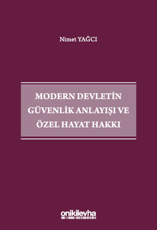 Modern Devletin Güvenlik Anlayışı ve Özel Hayat Hakkı
