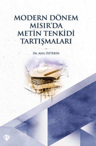 Modern Dönem Mısır’da Metin Tenkidi Tartışmaları