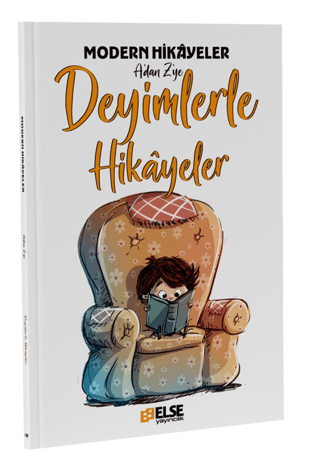 Modern Hikayelerle Deyimler