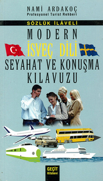 Modern İsveç Dili Seyahat ve Konuşma Kılavuzu
