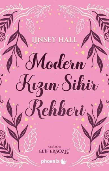 Modern Kızın Sihir Rehberi - Tılsımlı Koy Serisi 1 Linsey Hall