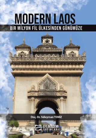 Modern Laos Bir Milyon Fil Ülkesi’nden Günümüze