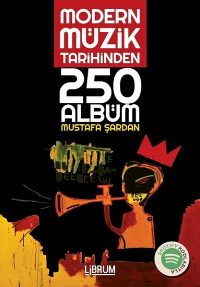 Modern Müzik Tarihinden 250 Albüm Mustafa Şardan