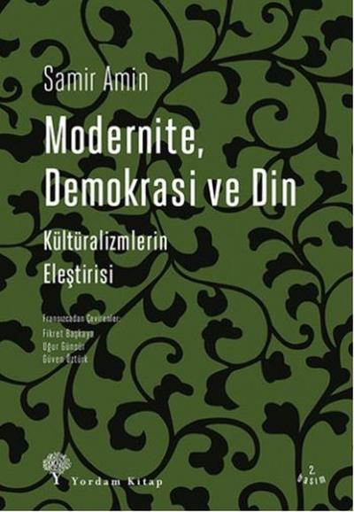 Modernite Demokrasi ve Din Samir Amin