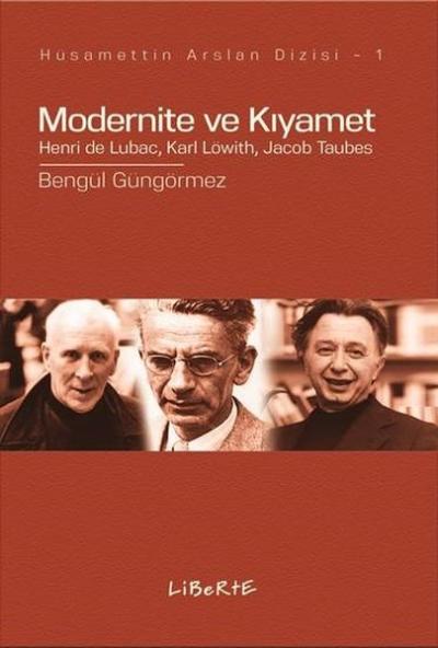 Modernite ve Kıyamet Bengül Güngörmez