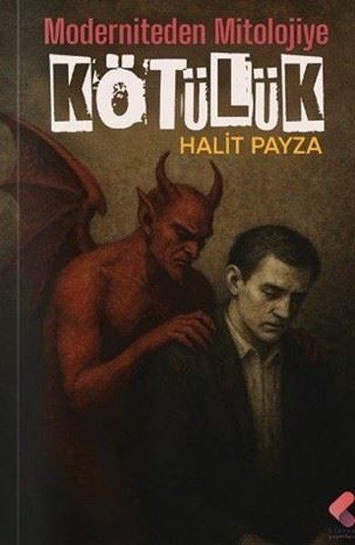 Moderniteden Mitolojiye Kötülük Clz