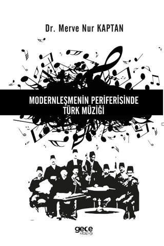 Modernleşmenin Periferisinde Türk Müziği