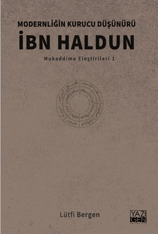 Modernliğin Kurucu Düşünürü İbn Haldun