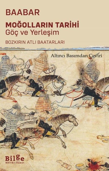 Moğolların Tarihi: Göç ve Yerleşim - Bozkırın Atlı Baatarları