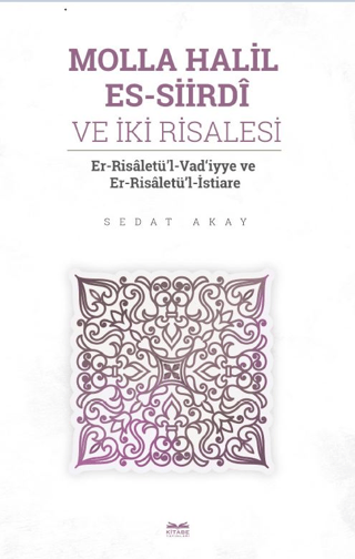Molla Halil es - Siirdi ve İki Risalesi